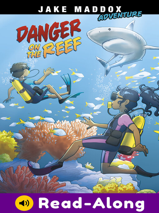 Title details for Danger on the Reef by Jake Maddox - Available